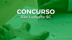 Concurso Prefeitura de São Ludgero-SC 2022: Edital e Inscrição