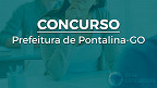 Concurso Prefeitura de Pontalina-GO 22/23 - Concurso é suspenso