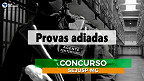 Concurso Sejusp-MG adia provas objetivas; Veja novo cronograma