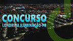 Concurso Londrina Iluminação-PR abre vagas de até R$ 9.164