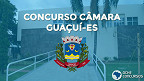 Concurso público é aberto na Câmara de Guaçuí-ES; veja o edital