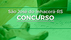 Concurso São José do Inhacorá-RS 2022: Inscrição aberta para vagas de até R$ 2.230