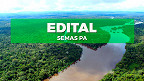 Concurso SEMAS-PA 2023: Sai edital com 136 vagas de até R$ 3,1 mil