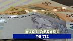 Caixa paga hoje novo lote do Auxílio Brasil, agora de R$ 712