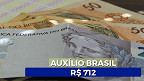 Caixa paga hoje novo lote do Auxílio Brasil, agora de R$ 712