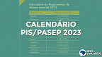 Abono Pis/Pasep 2023: Caixa divulga calendário Ano-base 2021