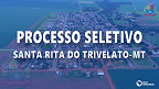 Prefeitura de Santa Rita do Trivelato-MT abre 20 vagas de até R$ 6,7 mil