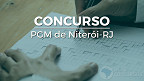 Concurso PGM Niterói-RJ 2023: Sai edital para nível médio e superior