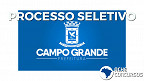 Prefeitura de Campo Grande-MS abre 48 vagas para 4 cargos municipais