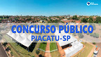 Concurso público da Prefeitura de Piacatu-SP é aberto com vagas de até R$ 3,5 mil