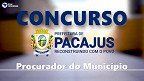 Prefeitura de Pacajus-CE realiza concurso para Procurador do Município