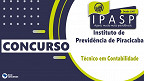 Instituto de Previdência de Piracicaba-SP abre concurso para Técnico em Contabilidade
