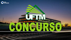 UFTM abre concurso para Médico de Psiquiatria em Uberaba