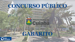 Concurso Prefeitura de Cuiabá-MT 2022: gabarito saiu nesta segunda, 30 Concurso Prefeitura de Cuiabá-MT 2022: gabarito saiu nesta segunda, 30
