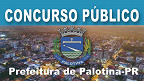 Concurso Prefeitura de Palotina-PR 2023