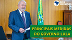 30 dias de Governo; veja principais medidas do mandato Lula