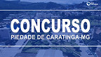 Concurso de Piedade de Caratinga-MG 2023: Sai edital com 121 vagas