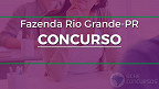 Concurso de Fazenda Rio Grande-PR: Prefeitura lança 2 editais