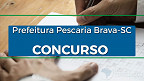 Concurso Prefeitura Pescaria Brava-SC 2023: Edital oferta 85 vagas