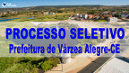 Prefeitura de Várzea Alegre-CE abre vagas na Assistência Social