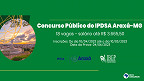 Concurso IPDSA de Araxá-MG 2023: Sai edital com 18 vagas