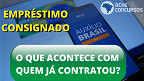 Empréstimo do Auxílio Brasil: o que acontece com quem já pegou?
