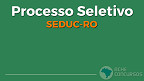Processo Seletivo SEDUC-RO 2023: Edital sai e tem 667 vagas para Professores