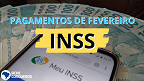 INSS 2023: calendário de fevereiro é divulgado! Veja quem recebe ESTA semana