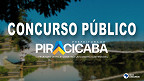 Concurso Piracicaba-SP 2023: Inscrição é aberta para Escriturário