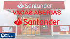 Banco Santander abre vagas em fevereiro; veja lista de cargos e vagas