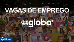 Que tal trabalhar na Globo? São mais de 43 vagas abertas em 2023