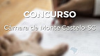 Câmara de Monte Castelo-SC abre concurso público