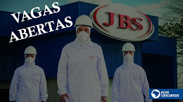 JBS abre mais de 75 vagas para março; veja como concorrer