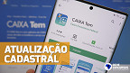 Caixa Tem: Como fazer a atualização cadastral