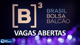 Que tal trabalhar na Bolsa Brasileira? B3 tem 16 vagas de emprego abertas