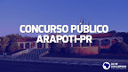 Prefeitura de Arapoti-PR abre concurso público com salários de até R$ 18,2 mil