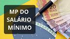 Salário Mínimo é prorrogado no Diário Oficial; Novo valor começa quando?