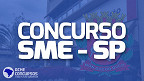 Concurso SME-SP 2023: divulgado resultado final da prova objetiva
