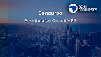 Concurso da Prefeitura de Caturité-PB é aberto; veja o edital