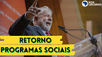 Lula confirma retorno de 2 programas sociais suspensos em 2019; veja quais são