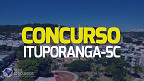 Concurso Ituporanga-SC 2023: Prefeitura lança 3 editais com 164 vagas