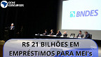 BNDES libera R$ 21 bilhões em empréstimos para MEIs