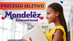 Processo seletivo Mondelez: Inscrições abertas até domingo, 30