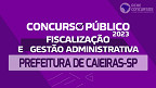 Concurso Prefeitura de Caieiras-SP 2023 - Edital e Inscrição