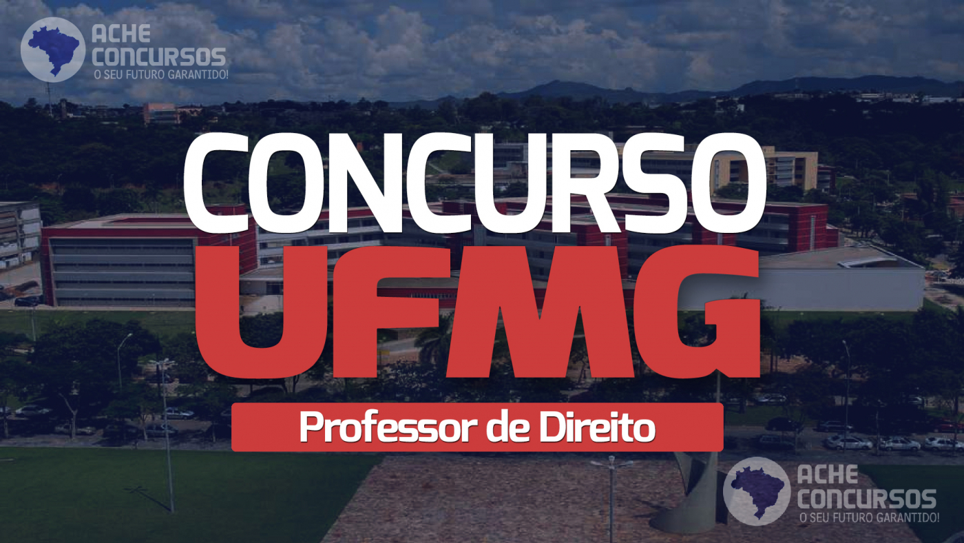 UFMG realiza dois novos concursos para Professor de Direito