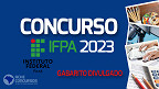 Gabarito IFPA 2023 é divulgado pelo Instituto Consulplan