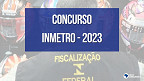 INMETRO pede concurso com mais de 400 vagas; veja cargos e salários