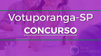 Concurso Prefeitura de Votuporanga-SP 2023: Sai edital com 85 vagas na educação