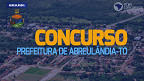Concurso prefeitura de Abreulândia-TO 2023: Sai edital com 97 vagas