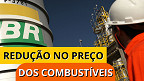 ANP faz medição de preço da Gasolina após redução da Petrobras; baixou quanto?